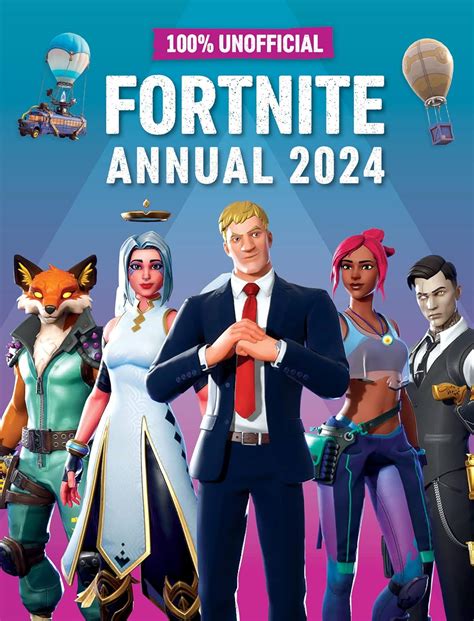 fortnite annual 2024|100 percent unofficial fortnite 2024.